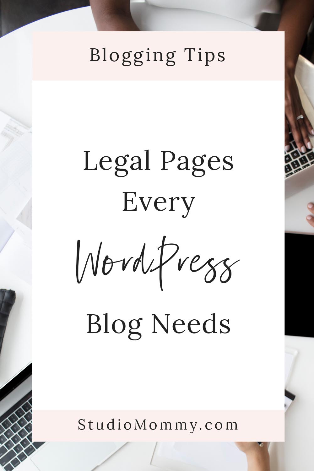 Legal Pages Every WordPress Blog Needs