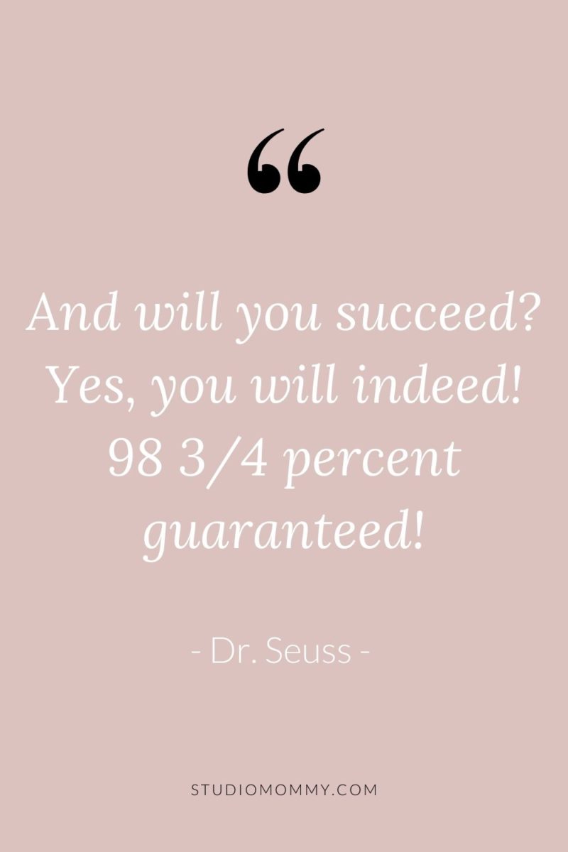 Dr. Seuss Quotes To Motivate Busy Boss Babes · Studio Mommy