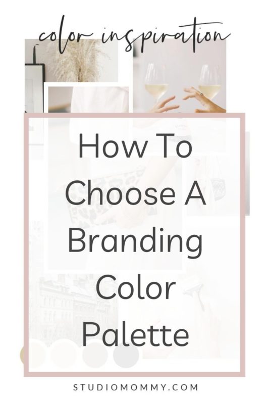 How To Choose A Branding Color Palette For Your Blog · Studio Mommy