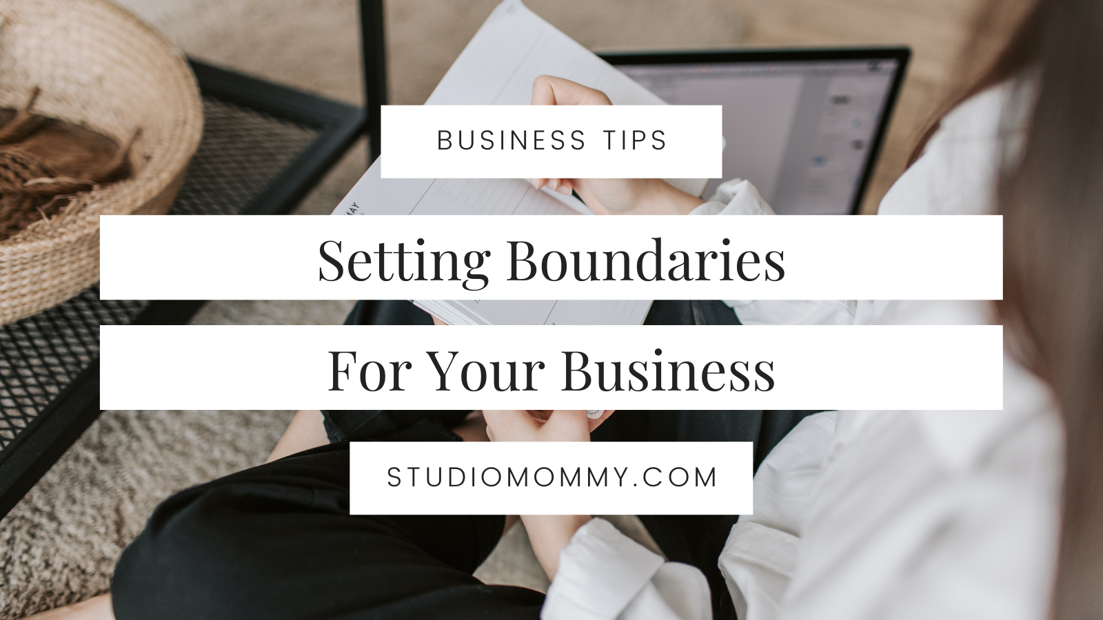 Setting Boundaries For Your Business · Studio Mommy