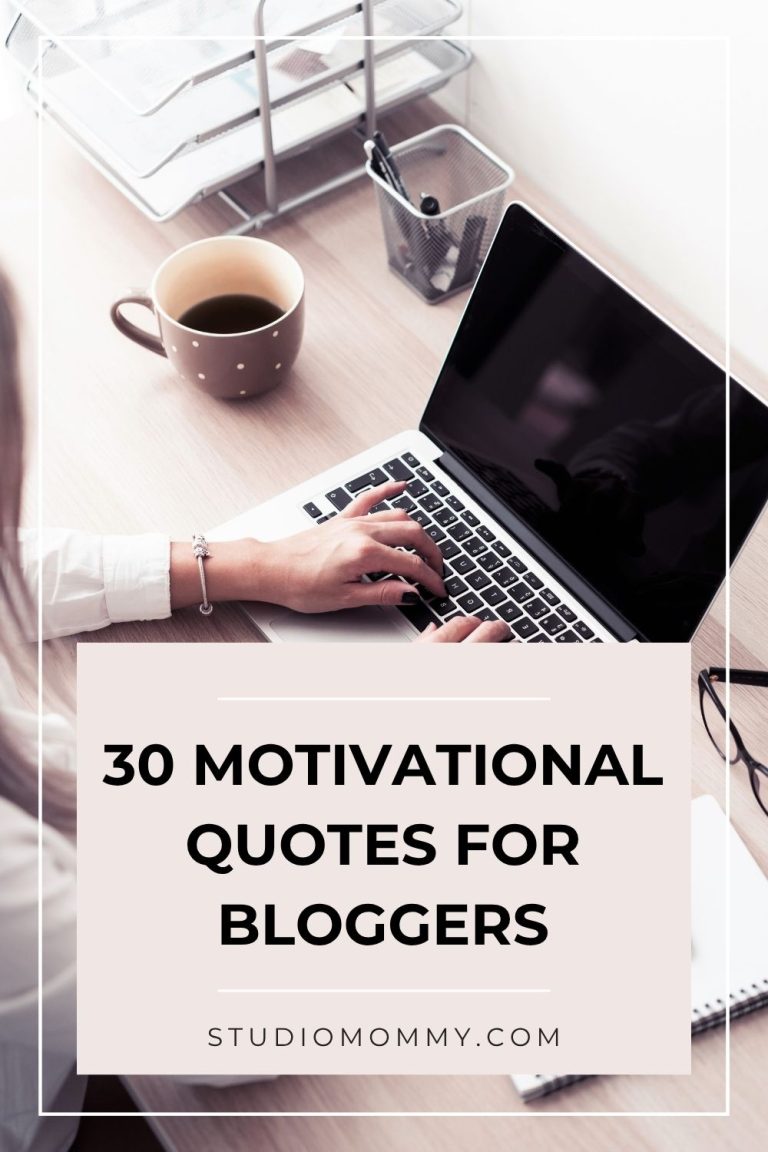 30 Motivational Quotes For Bloggers
